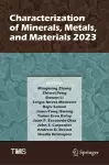 Characterization of Minerals, Metals, and Materials 2023 cover