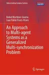 An Approach to Multi-agent Systems as a Generalized Multi-synchronization Problem cover