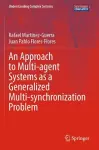 An Approach to Multi-agent Systems as a Generalized Multi-synchronization Problem cover