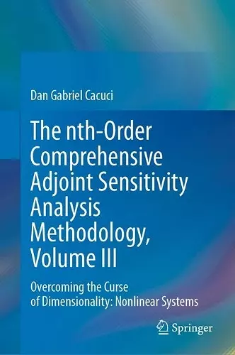 The nth-Order Comprehensive Adjoint Sensitivity Analysis Methodology, Volume III cover