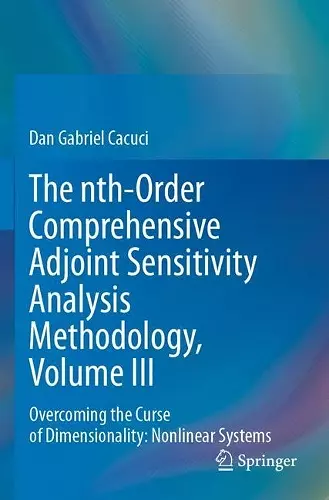 The nth-Order Comprehensive Adjoint Sensitivity Analysis Methodology, Volume III cover