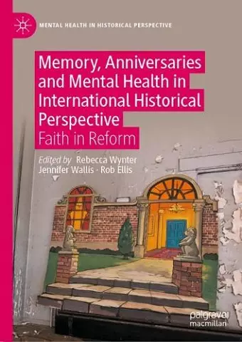 Memory, Anniversaries and Mental Health in International Historical Perspective cover