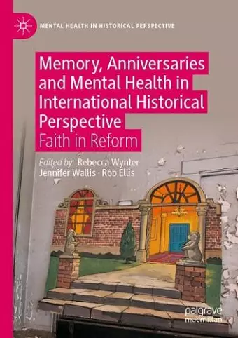 Memory, Anniversaries and Mental Health in International Historical Perspective cover