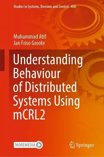 Understanding Behaviour of Distributed Systems Using mCRL2 cover