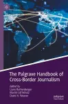 The Palgrave Handbook of Cross-Border Journalism cover
