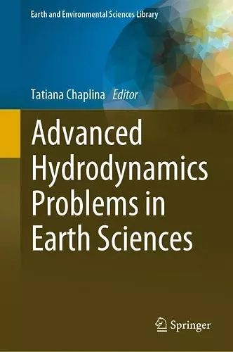 Advanced Hydrodynamics Problems in Earth Sciences cover