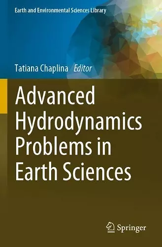 Advanced Hydrodynamics Problems in Earth Sciences cover