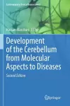 Development of the Cerebellum from Molecular Aspects to Diseases cover