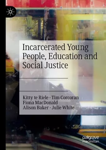 Incarcerated Young People, Education and Social Justice cover