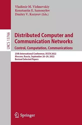 Distributed Computer and Communication Networks: Control, Computation, Communications cover