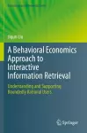 A Behavioral Economics Approach to Interactive Information Retrieval cover