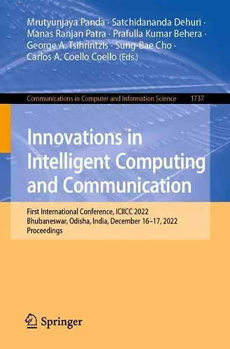 Innovations in Intelligent Computing and Communication cover