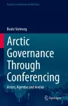 Arctic Governance Through Conferencing cover