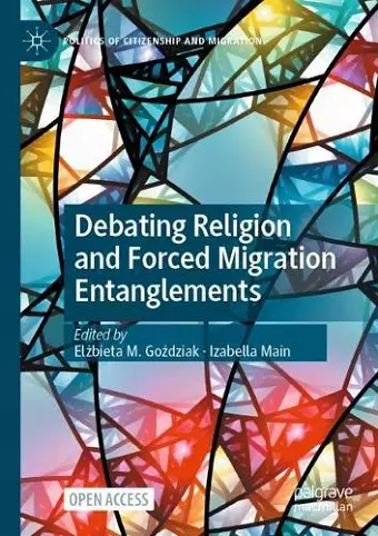 Debating Religion and Forced Migration Entanglements cover