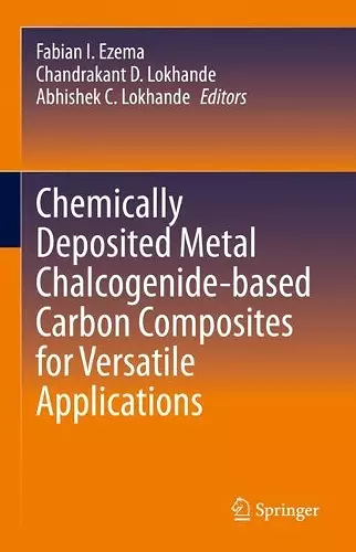 Chemically Deposited Metal Chalcogenide-based Carbon Composites for Versatile Applications cover