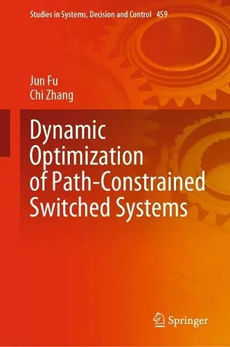 Dynamic Optimization of Path-Constrained Switched Systems cover