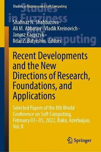 Recent Developments and the New Directions of Research, Foundations, and Applications cover