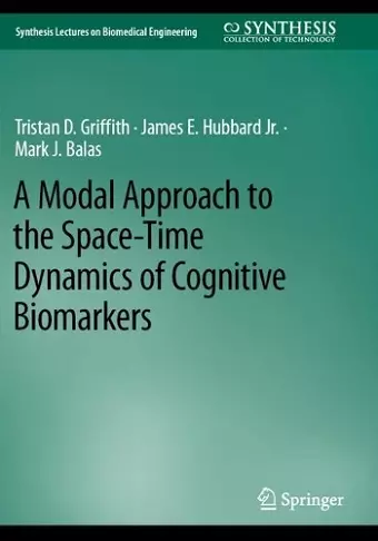 A Modal Approach to the Space-Time Dynamics of Cognitive Biomarkers cover
