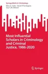 Most Influential Scholars in Criminology and Criminal Justice, 1986-2020 cover