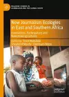 New Journalism Ecologies in East and Southern Africa cover