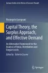 Capital Theory, the Surplus Approach, and Effective Demand cover