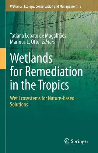 Wetlands for Remediation in the Tropics cover