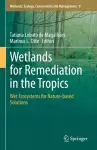 Wetlands for Remediation in the Tropics cover