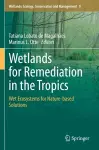 Wetlands for Remediation in the Tropics cover