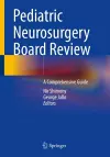 Pediatric Neurosurgery Board Review cover