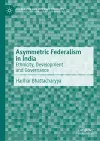 Asymmetric Federalism in India cover