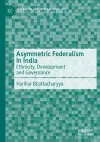 Asymmetric Federalism in India cover