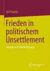 Frieden in politischem Unsettlement cover