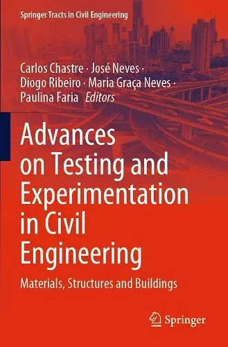 Advances on Testing and Experimentation in Civil Engineering cover