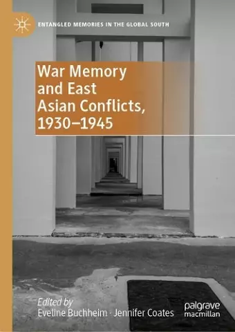 War Memory and East Asian Conflicts, 1930–1945 cover