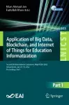 Application of Big Data, Blockchain, and Internet of Things for Education Informatization cover