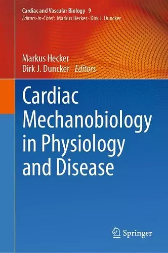 Cardiac Mechanobiology in Physiology and Disease cover