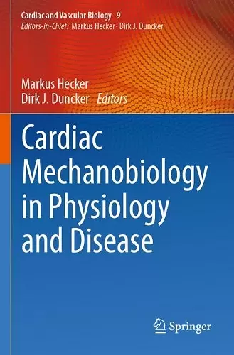 Cardiac Mechanobiology in Physiology and Disease cover