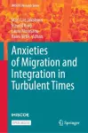 Anxieties of Migration and Integration in Turbulent Times cover