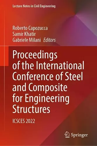 Proceedings of the International Conference of Steel and Composite for Engineering Structures cover