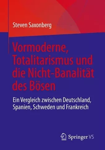 Vormoderne, Totalitarismus und die Nicht-Banalität des Bösen cover