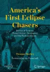 America’s First Eclipse Chasers cover