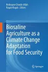 Biosaline Agriculture as a Climate Change Adaptation for Food Security cover