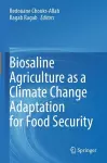 Biosaline Agriculture as a Climate Change Adaptation for Food Security cover