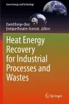 Heat Energy Recovery for Industrial Processes and Wastes cover