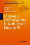 Advances in Artificial Systems for Medicine and Education VI cover