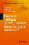 Advances in Intelligent Systems, Computer Science and Digital Economics IV cover