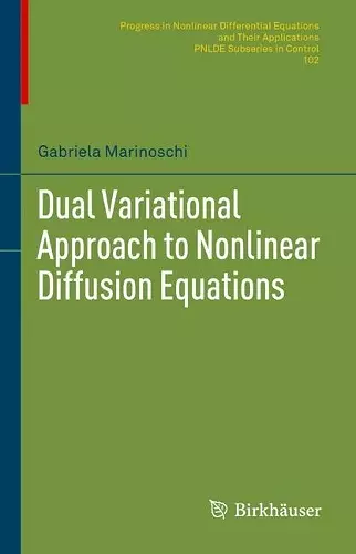 Dual Variational Approach to Nonlinear Diffusion Equations cover