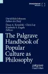 The Palgrave Handbook of Popular Culture as Philosophy cover