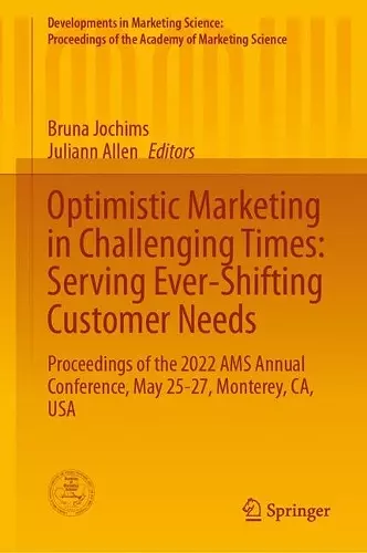 Optimistic Marketing in Challenging Times: Serving Ever-Shifting Customer Needs cover