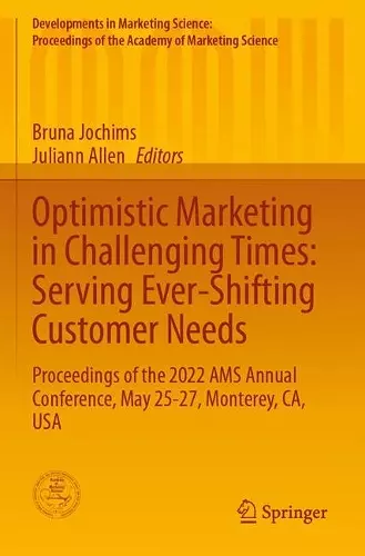 Optimistic Marketing in Challenging Times: Serving Ever-Shifting Customer Needs cover